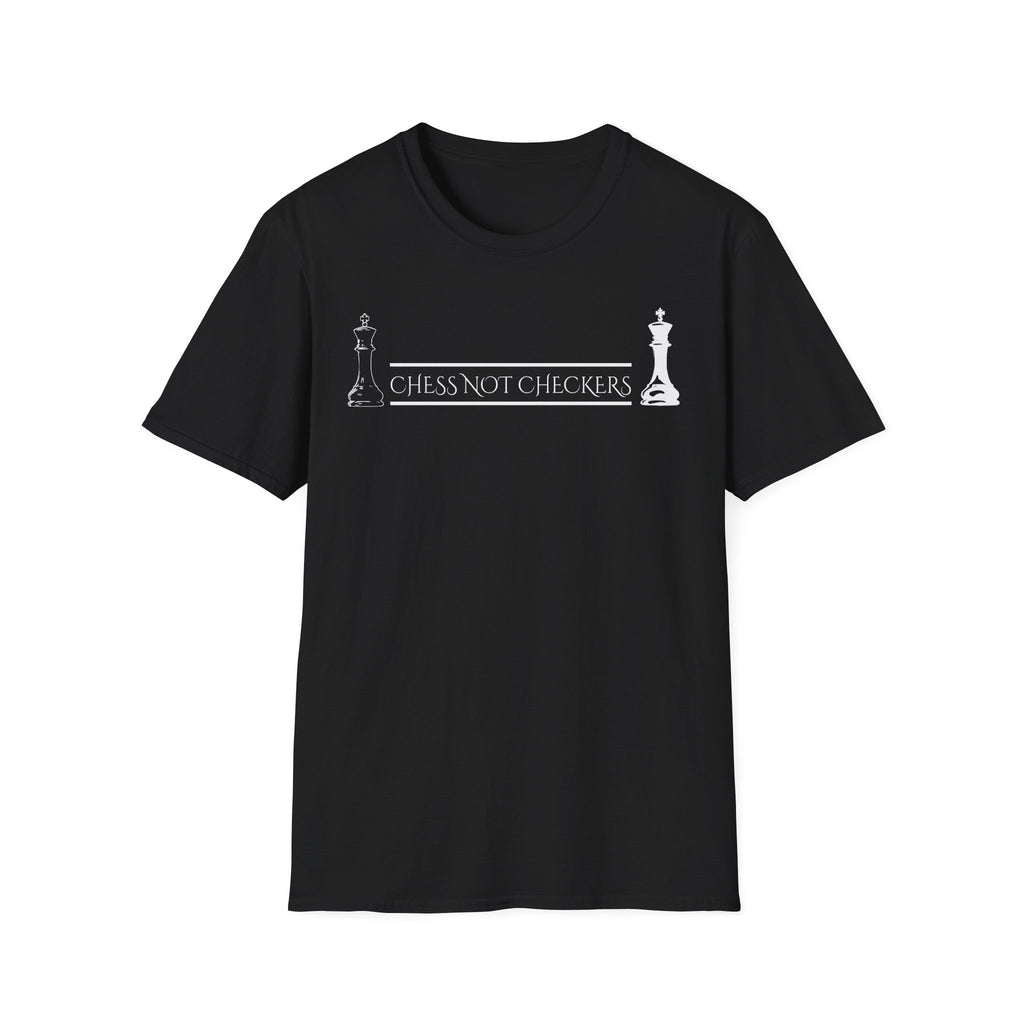 Chess Not Checkers - T Shirt