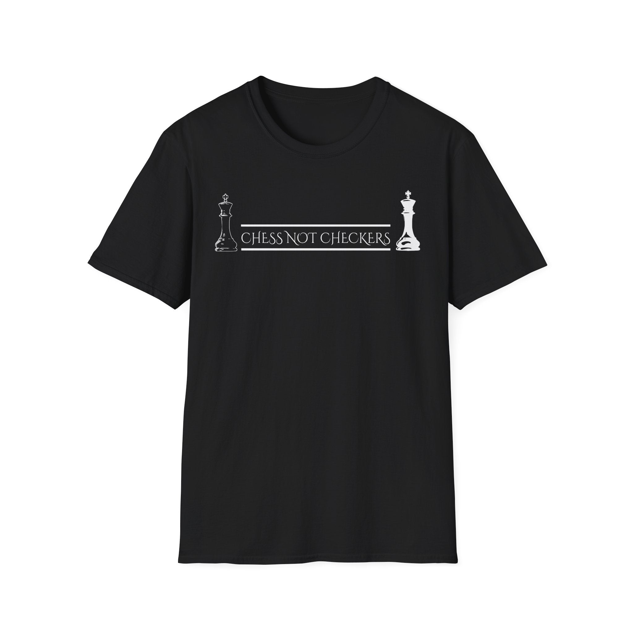 Chess Not Checkers - T Shirt