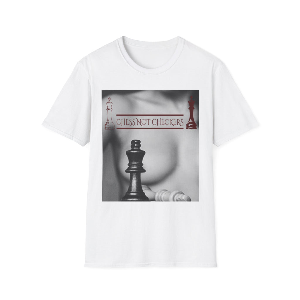Chess Not Checkers - T Shirt