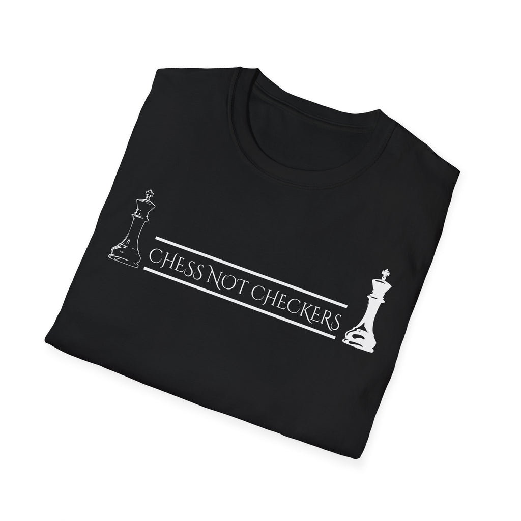 Chess Not Checkers - T Shirt