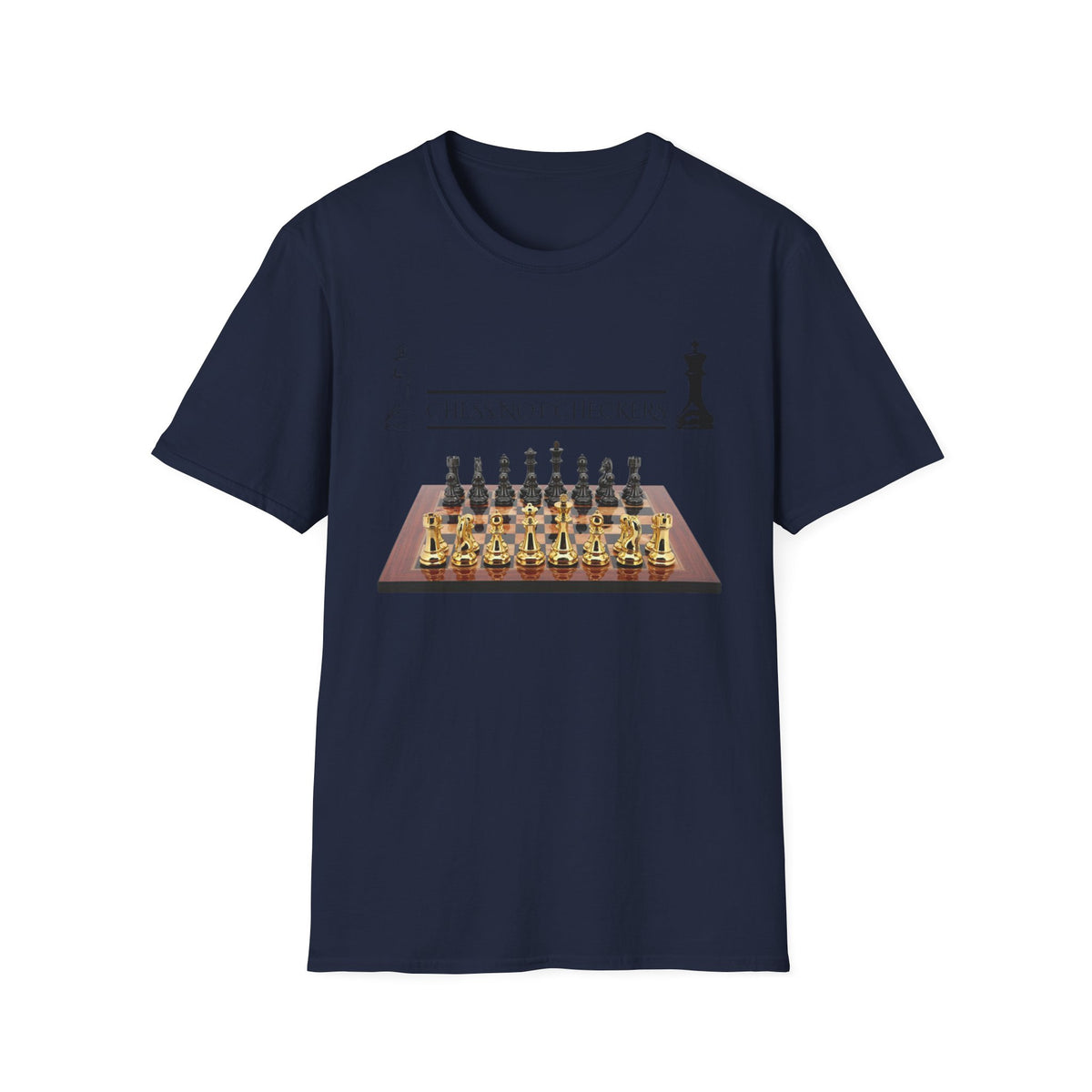 Chess Not Checkers T-Shirt
