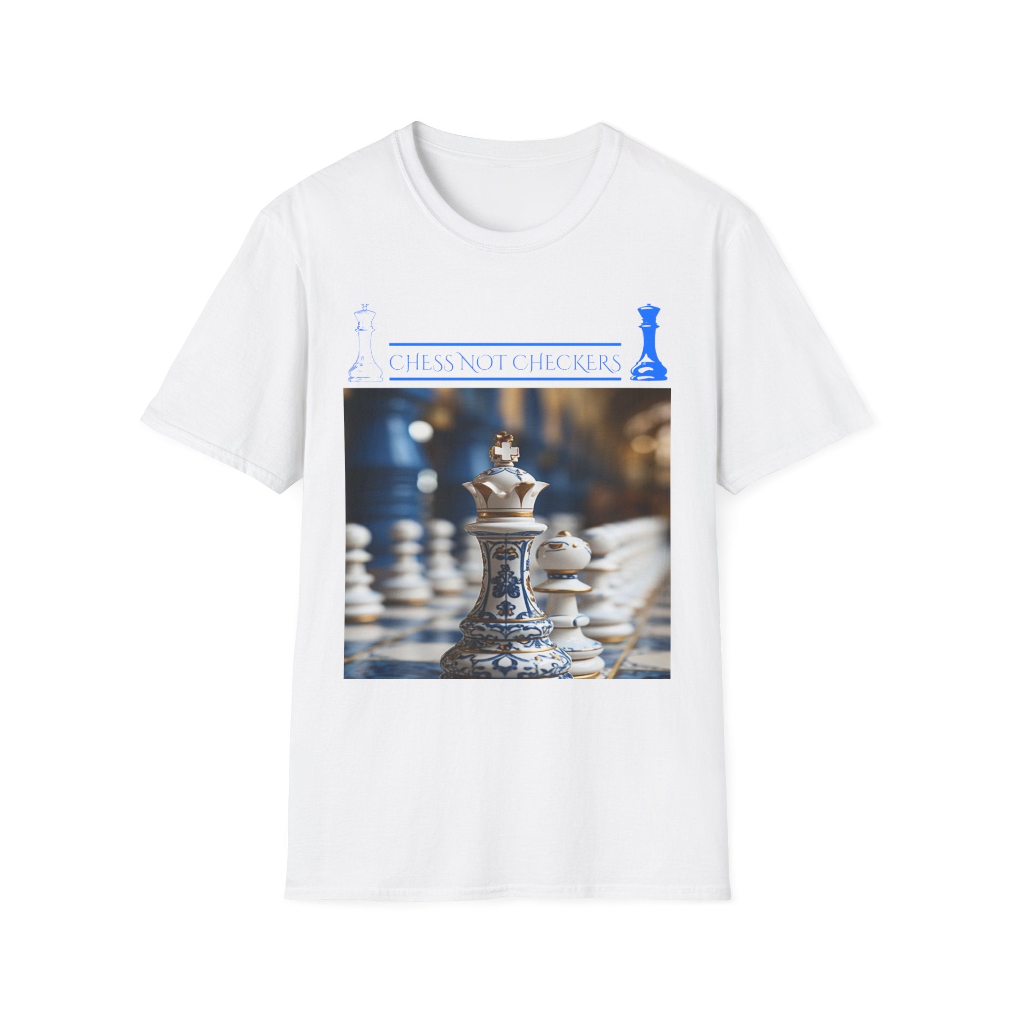 Chess Not Checkers - T Shirt