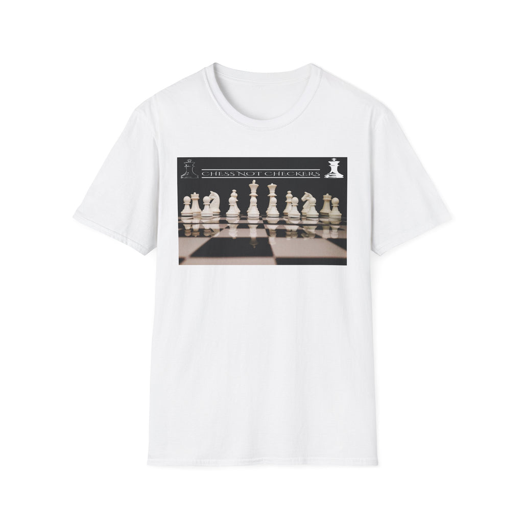 Chess Not Checkers T - Shirt