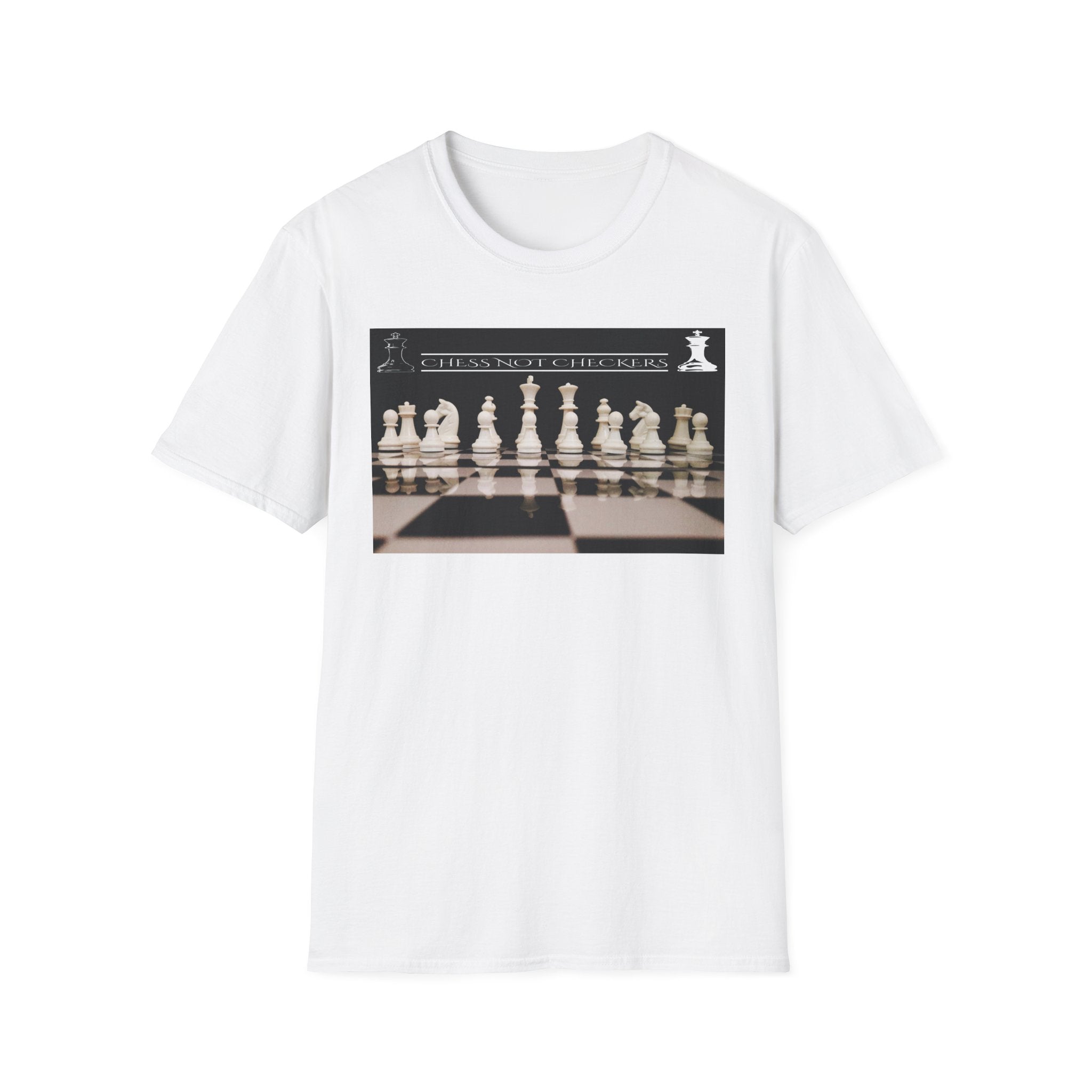 Chess Not Checkers T - Shirt