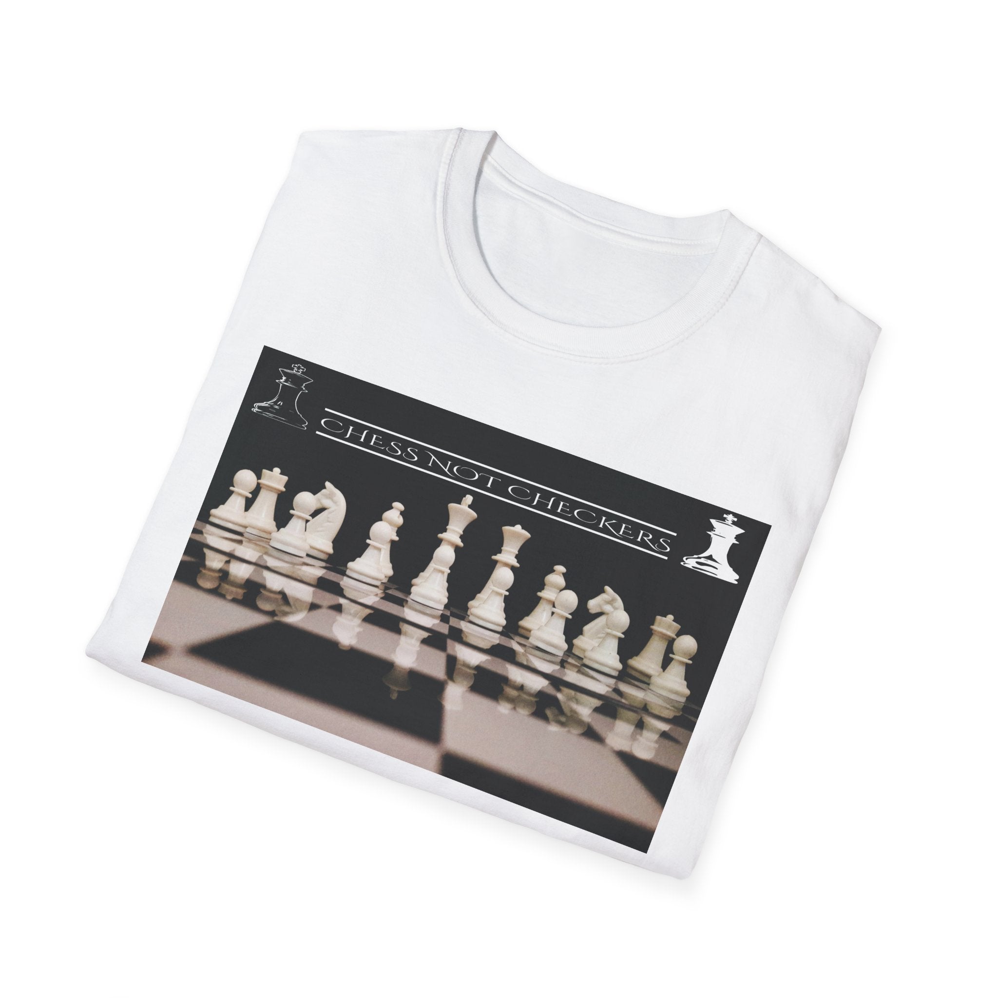 Chess Not Checkers T - Shirt