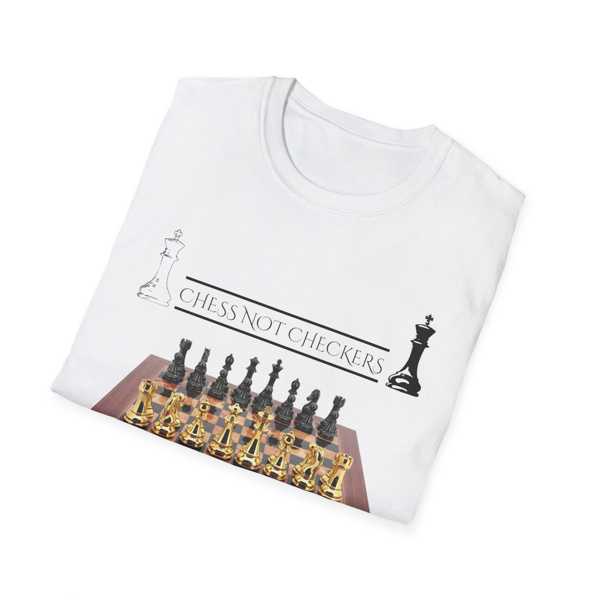 Chess Not Checkers - T Shirt